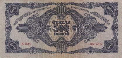 1945. 500P (4x) + 500P orosz "P" betű helyett magyar "N" betű (3x) T:II,III