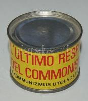 1989 "A kommunizmus utolsó" lehelete konzerv