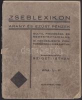 1932. Zseblexikon-Arany és ezüst pénzek súlya, finomsága és nemesfémtartalma (szakadt borítóval)