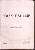 Polski Fiat 125p kzelési útmutató kissé megviselt állapotban