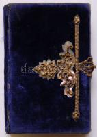 Fördös Lajos: Buzgóság szárnyai imádságos könyv Bp., 1897 Hornyánszky. aranyozott lapszálekkel, rézkapcsos javított plüss-borítóval