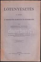 1922 Lótenyésztés I-II. kötet, írta Döhrmann Henrik méneskari nyugalmazott magyar királyi ezredes, ö...