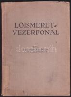 ~1940 Lóismeret-Vezérfonal, írta Dr. Mikecz Béla magyar királyi állatorvos-ezredes, Monopol Kiadó, Bp.,
