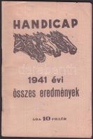 1941 Handicap - Lóverseny katalógus, benne a folyóévi összes eredmény, 10f.