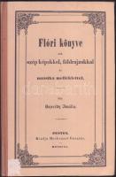 Bezerédy Amália: Flóri könyve sok szép képekkel földrajzokkal és muzsika melléklettel, az 1840-es kiadás reprint változata. Félválaszon kötés, gerincén toll-írás, borítón kis sérülés