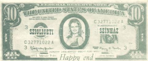1973. 10$ színházi pénz Szigligeti Színház "Happy end" előadására T:II