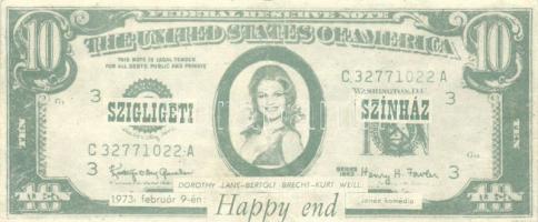 1973. 10$ színházi pénz Szigligeti Színház "Happy end" előadására T:II