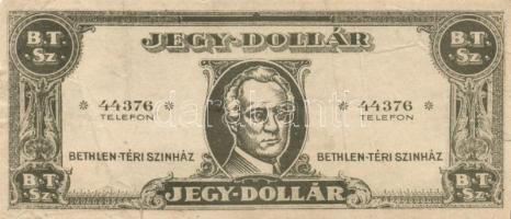 DN "Bethlen-Téri Színház" jegy-dollár T:IV+