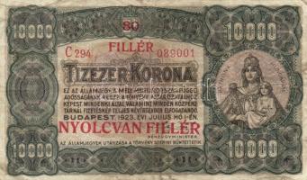 1923. 10.000K nyomdahely jelölés nélkül "80 FILLÉR - NYOLCVAN FILLÉR" felülnyomással T:III