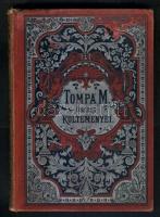 Tompa Mihály összes költeményei, III. kötet, Bp. 1870, Méhner, Franklin társulat, aranyozott kiadói egészvászon kötésben