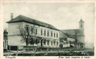 Felsőgalla Katolikus templom és iskola