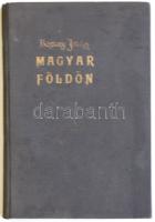 Bársony István: Magyar földön. Természet és vadászat. Olgyay Ferencz képeivel. Bp. 1928, Athenaeum. 2. kiadás jó állapotban