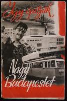 1949 Így építjük Nagy-Budapestet propaganda-kiadvány