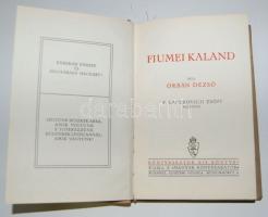 Orbán Dezső: Fiumei kaland - P. Laczkovich Zsófi rajzaival. Bp., cca 1930 Magyar könyvbarátok. egész...