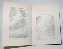 Komáromi János: Mit búsulsz kenyeres Bp. Dick Manó, Dedikált első kiadás! Aranyozott sorozati vászon...