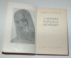 Somogyi Antal:Modern katolikus művészet Bp., 1933 Dom. jó állapotú aranyozott egészvászon kötésben