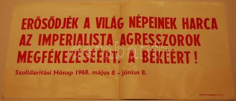 1968 Plakát Erősödjék a világ népeinak harca az imperialista agresszor megfékezéséért a békéért