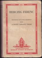1941 Herczeg Ferenc félszázados tagságának alkalmára, írták a Petőfi Társaság tagjai, Singer és Wolfner Kiadó, Bp., kiadói papírkötésben, viseltes állapotban