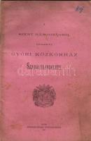 1898 A Győri közkórház szabályrendelete; Nitsmann József nyomdája