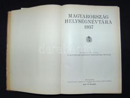 1937 Magyarország helységnévtára, sérült aranyozott egészvászon kötésben (gerinc hiányzik)