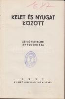 1937 Kelet és Nyugat között - Zsidó fiatalok antológiája, A Zsidó Diáksegélyző kiadása, kiadói egészvászon kötésben, jó állapotban