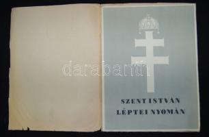 Ujházy György: Szent István léptei nyomán, Bp. székesfőváros kiadása 1941 sok képpel 48p.