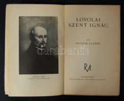 1940 Huszár Elemér: Loyolai Szent Ignác, Rózsavölgyi és Tsa kiadása, Bp., papírkötés