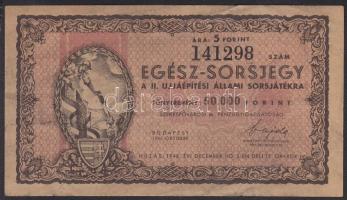 1946. II.Újjáépítési Állami Sorsjáték 5Ft-os egész sorsjegye T:III- (kis szakadás)