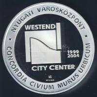 2004. Westend City Center ötéves működése Ag emlékérem díszdobozban tanúsítvánnyal 31,104g T:PP