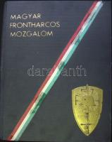 1938. Mándoky Sándor és Faragó László: Magyar Frontharcos Mozgalom könyv a Merkantil-Nyomda és az Or...