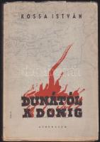 Kossa István: Dunától a Donig, bp. é. n Athenaeum papírkötés eredeti papírborítóval, felvágatlan!