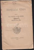 Ölyvedi Vad Imre: Nemességi könyv, 2. kiad. Szeged, 1910 Kubissy J. Szétvált fűzött papírkötésben. címlap hiányzik. Felvágatlan