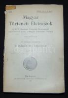 Magyar történelmi életrajzok sorozat 5 kötete: Áldássy Antal: Alsáni Bálint bíbornok. Ferenczi Zoltán: Báró Eötvös József. Dézsi Lajos: Báró Josika Miklós, Márki Sándor: II. Rákóczi Ferenc I., III.. Mindegyik szétvált fűzött papírkötésben. Jó könyvek, rossz állapotban