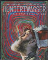 2004 Pierre Restany: Hundertwasser, A festő-király és az öt bőr, A művészet hatalma, Taschen/Vince kiadó, rengeteg illusztrációval