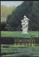 2000 Történeti kertek - Kertművészet és műemlékvédelem, Mágus Kiadó, Bp., papírkötés