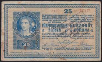 1918. 25K "hullámos" "Felülbélyegezte a Magyar Népköztársaság Pénzügyi Népbiztosa 1919" bélyegzésselT:III