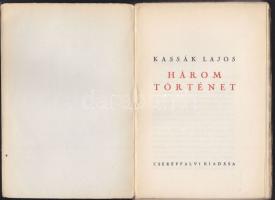 1935 Kassák Lajos: Három történet, Cserépfalvi kiadás, Bp, ragasztott papírkötés, a gerinc hiányzik,...