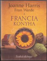 2004 Joanne Harris: A francia konyha, Ulpius-Ház Kiadó, Bp., rengeteg színes képpel és praktikus főzési tippekkel