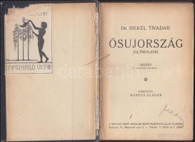 1902 Dr. Herzl Tivadar: Ősujország, a Magyar Zsidó Irodalmi Könyvkiadóvállalat kiadása, Bp., kiadói vászonkötésben, viseltes állapotban