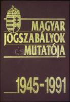 1992 Magyar Jogszabályok Mutatója 1945-1991, Közgazdasági és Jogi Könyvkiadó, Bp., aranyozott dombornyomott egészvászon kötésben