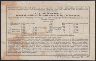 1942. április Fél-sorsjegy a 78. jótékonycélú Magyar Kir. Állami sorsjátékra 1.50 arany pengő árban ...