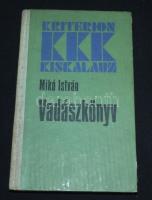 Mikó István: Vadászkönyv, Bukarest, 1984, Kriterion. 302p.