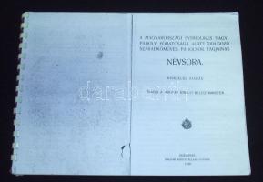 A Magyarországi Symbolikus Nagypáholy főhatósága alatt dolgozó szabadkőműves páholyok tagjainak névsora. Kiadja a magyar királyi belügyminister. Állami nyomda 1920 - Lefűzött fénymásolat