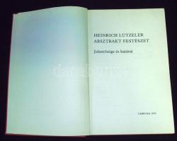 Heinrich Lützeller: Absztrakt festészet. Bp., 1970 Corvina