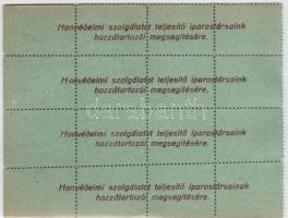 1914-1918 segélypénzek 100 fillér névértékben "Honvédelmi szolgálatot teljesítő iparostársaink ...