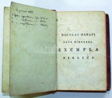 Hanapi Miklós: Exempla Biblica In Materias Morales distributa, Nunc in ordinen alphabeticum redacta, et novis aliquot titulis aucta. Agriae, 1776. Typis Scolae Episcopalis. 503 p.  Korabeli bordázott egészbőr kötésben. Jó állapotban