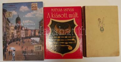 3 db klf könyv: Mátyás István-A kiásott múlt, Szili Leontin-Szerelmes muzsikusok, Fried Ilona-Emlékek városa Fiume