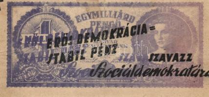 1946. Bankjegyszerű 1000.000.000P-s röpcédula kétoldali "Erős demokrácia=Stabil pénz - Szavazz ...