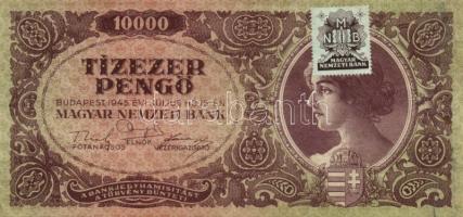 1945. 10.000P MNB bélyeggel, felfelé tolódott hátlapi nyomattal T:II