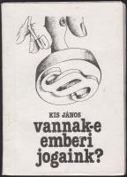 1986 Kis János: Vannak-e emberi jogaink, Szamizdat kiadás